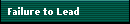 Failure to Lead