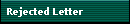 Rejected Letter