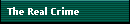 The Real Crime