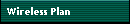 Wireless Plan