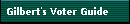 Gilbert's Voter Guide