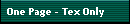 One Page - Tex Only